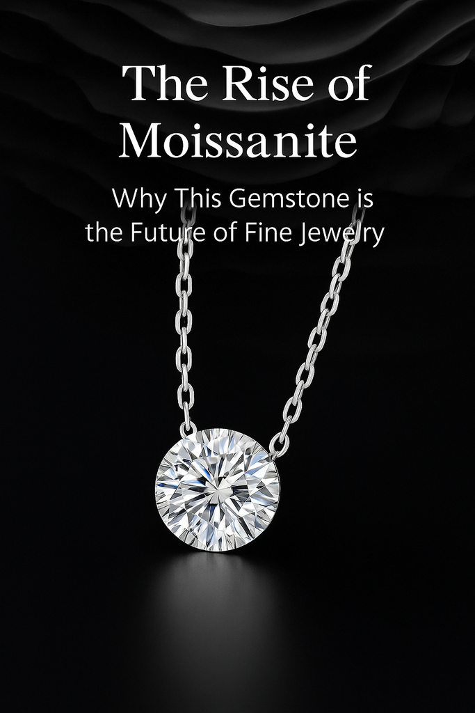 The Rise of Moissanite: Why This Gemstone is the Future of Fine Jewelry