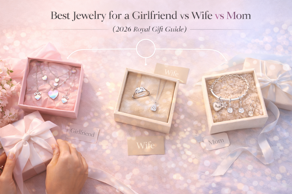 Best Jewelry for a Girlfriend vs Wife vs Mom (2026) | The Royal Gift Guide | Jewelry Towns