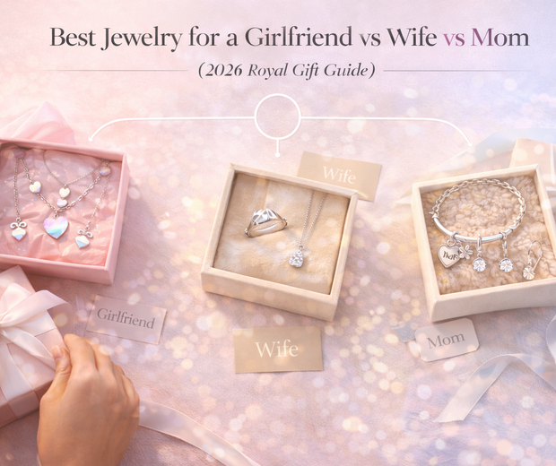 Best Jewelry for a Girlfriend vs Wife vs Mom (2026) | The Royal Gift Guide | Jewelry Towns